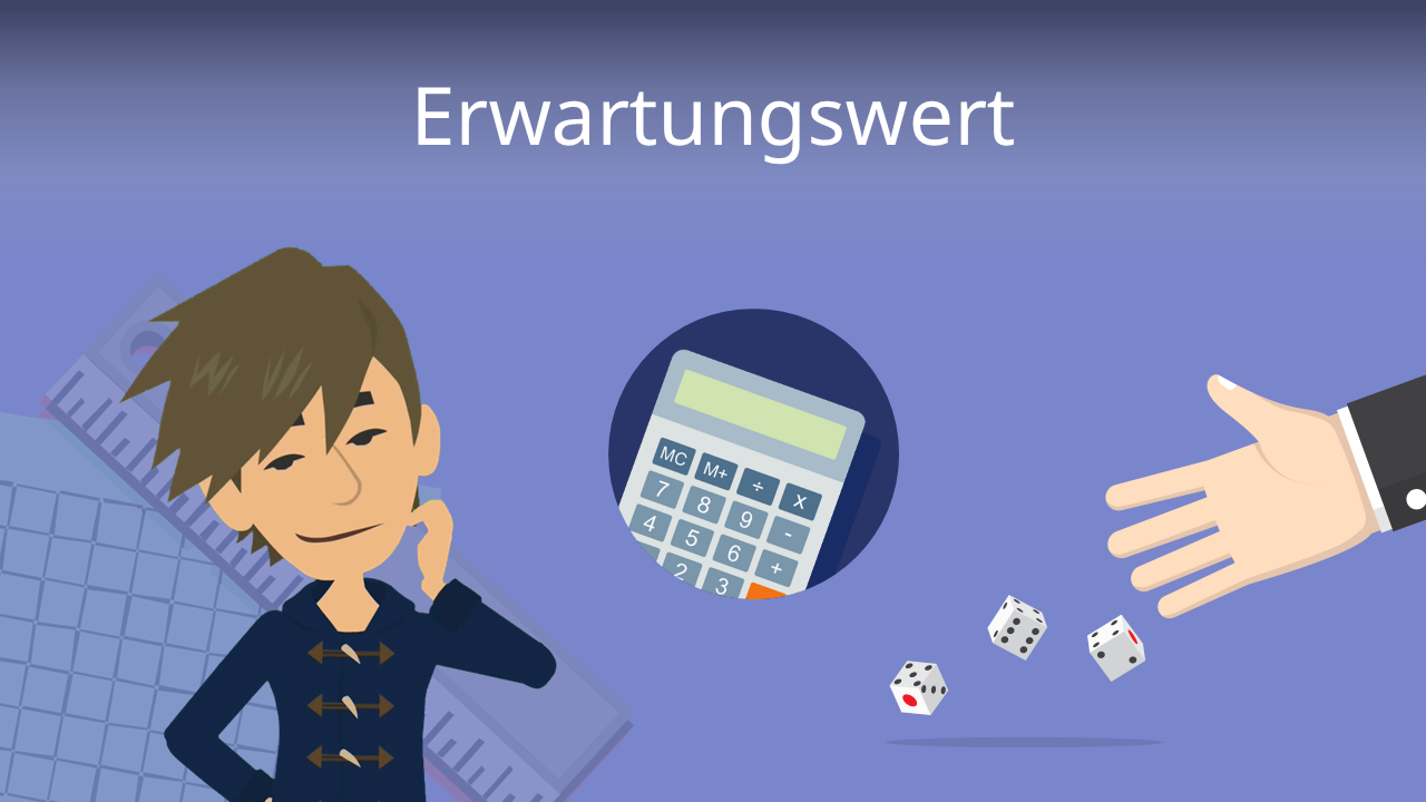 Was Ist Der Erwartungswert Erwartungswert einfach erklärt mit Beispielaufgaben · [mit Video]